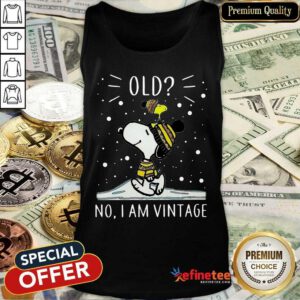 Nice Snoopy And Woodstock Old No I Am Vintage Tank Top - Design By Refinetee.com