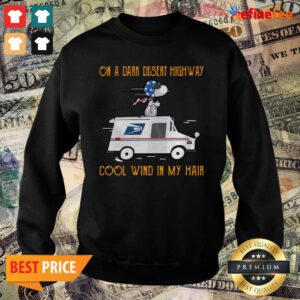 Nice Snoopy USPS On A Dark Desert Highway Cool Wind In My Hair Sweater