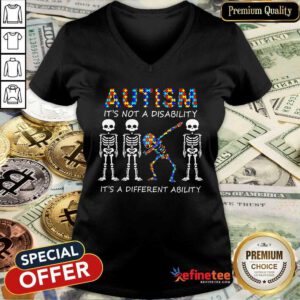 Official Skeleton Autism Its Not A Disability Its A Different Ability V-neck