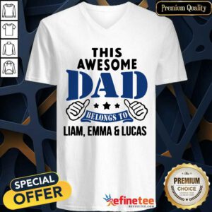 Official This Awesome Dad Belongs To Liam Emma And Lucas V-neck - Design By Refinetee.com