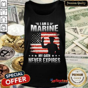 Perfect I Am A Marine My Oath Never Expires American Flag Veteran Tank Top - Design By Refinetee.com