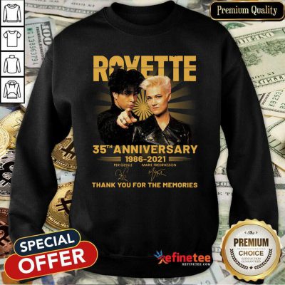Perfect Roxette 35th Anniversary Thank You For The Memories Signatures Sweatshirt