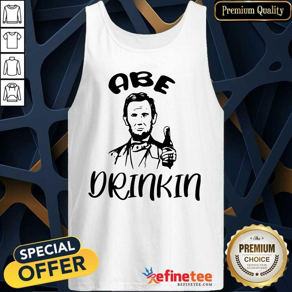 Premium Abe Drinkin Abraham Drinkin Tank Top Premium Abe Drinkin Abraham Drinkin Tank Top