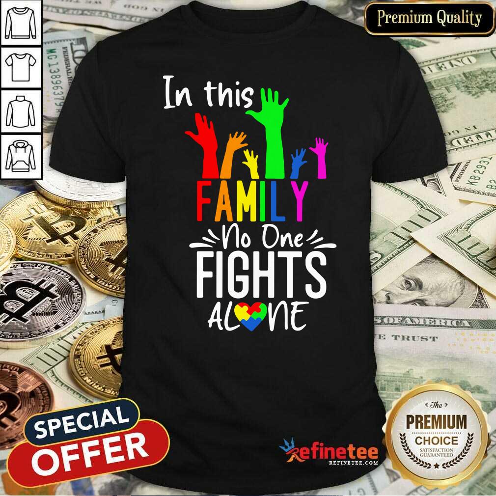 Premium In This Family No One Fights Alone Lgbt Shirt - Design By Refinetee.com