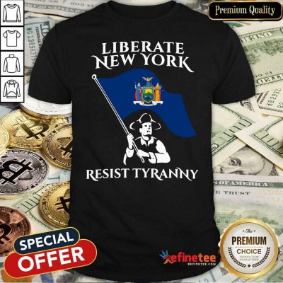Premium Liberate New York Resist Tyranny Shirt - Design By Refinetee.com