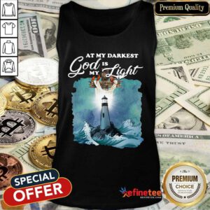 Pretty At My Darkest God Is My Light Tank Top
