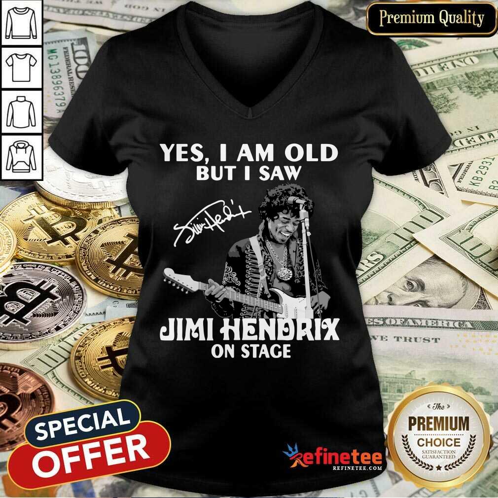 Pretty Yes I Am Old But I Saw Jimi Hendrix On Stage Signature V-neck - Design By Refinetee.com Yes I Am Old But I Saw Jimi Hendrix On Stage Signature V-neck - Design By Refinetee.com