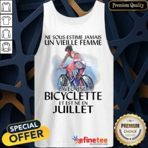 Pro Ne Sous Estimez Jamais Un Vieille Femme Avec Une Bicyclette Et Est Ne En Juillet Tank Top - Design By Refinetee.com