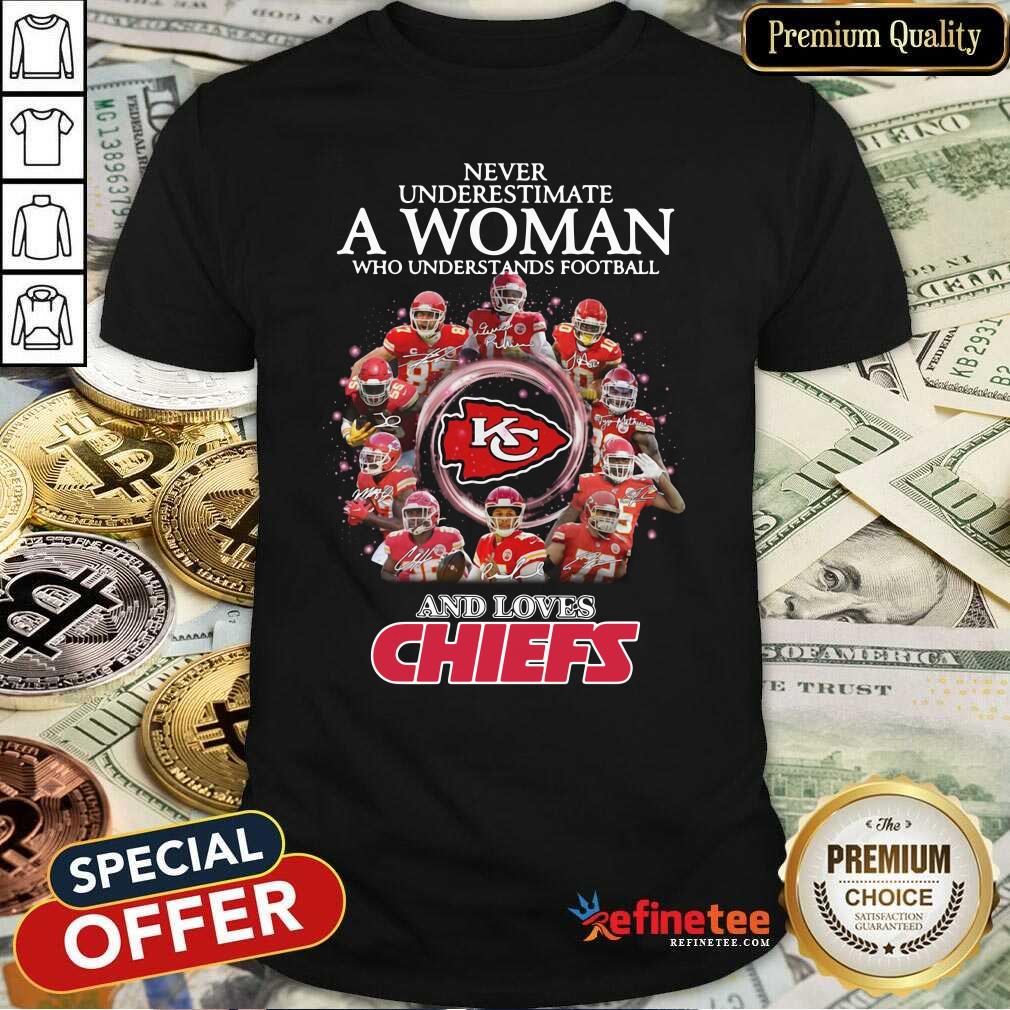 Pro Never Underestimate A Woman Who Understands Football And Loves Kansas City Chiefs Signatures 2021 Shirt