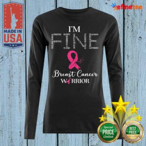 Super Nice I’m Fine Breast Cancer Warrior Long-sleeved