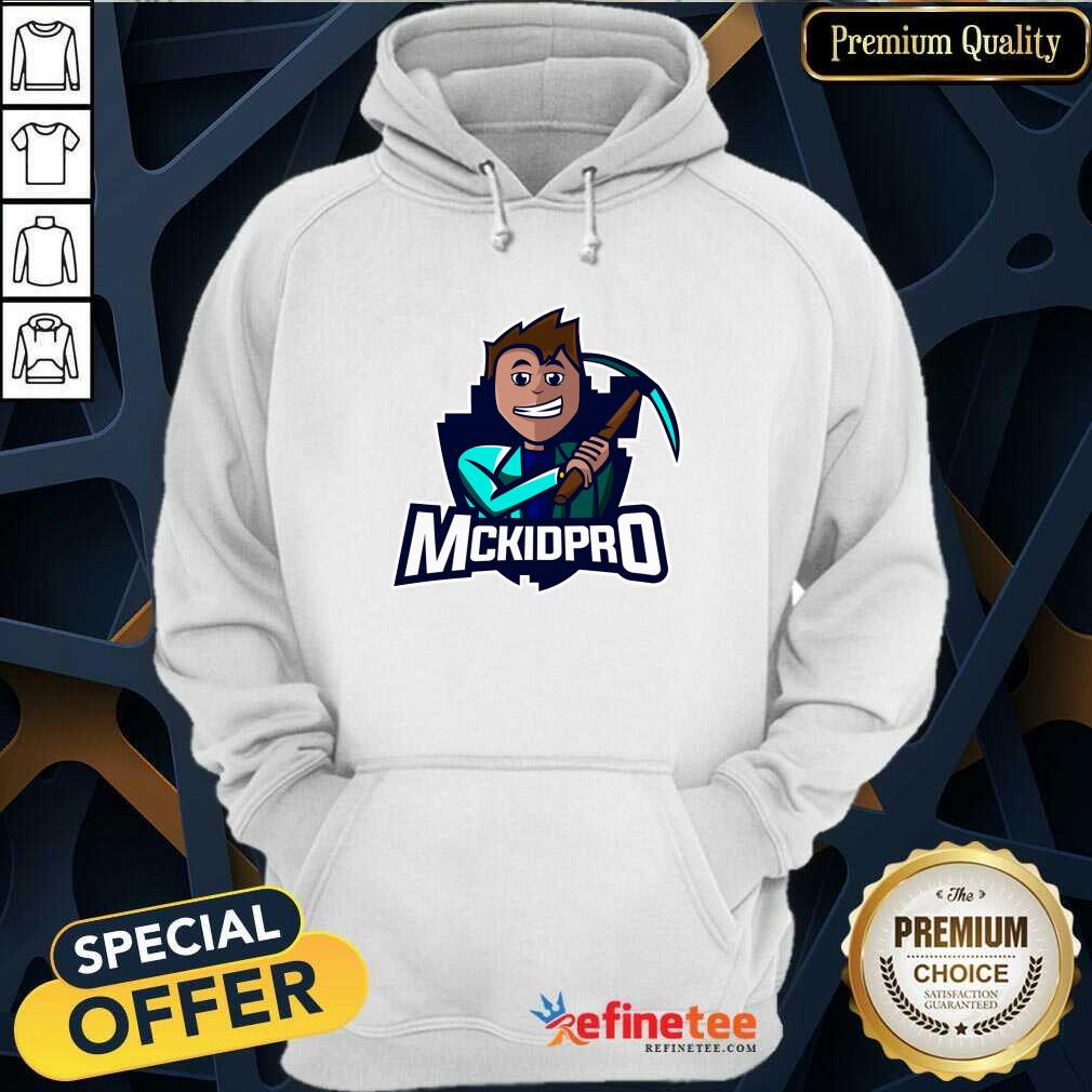Super Nice Logo Mckidpro Hoodie Super Nice Logo Mckidpro Hoodie