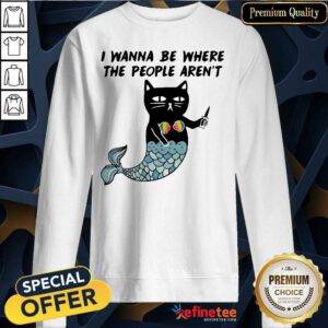 Top I Wanna Be Where The People Aren’t Cat Fish Sweatshirt
