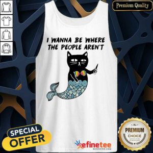 Top I Wanna Be Where The People Aren’t Cat Fish Tank Top