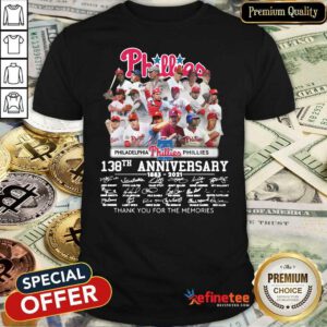 Top Philadelphia Phillies 138th Anniversary Thank You For The Memories Signatures Shirt - Design By Refinetee.com