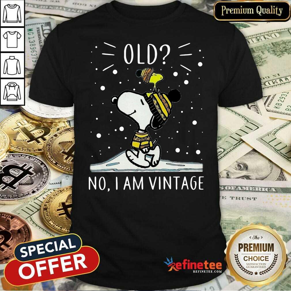 Top Snoopy And Woodstock Old No I Am Vintage Shirt - Design By Refinetee.com