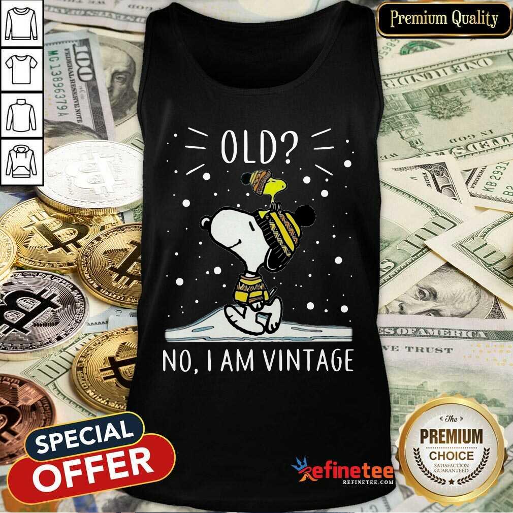 Top Snoopy And Woodstock Old No I Am Vintage Tank Top - Design By Refinetee.com Snoopy And Woodstock Old No I Am Vintage Tank Top - Design By Refinetee.com