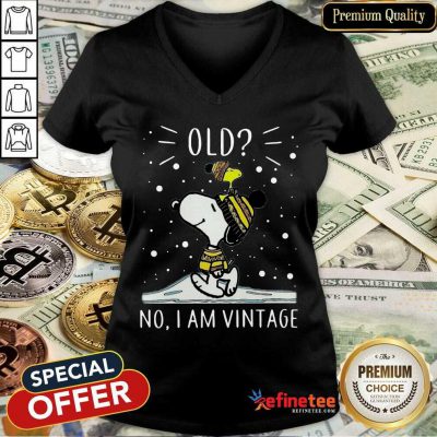 Top Snoopy And Woodstock Old No I Am Vintage V-neck - Design By Refinetee.com