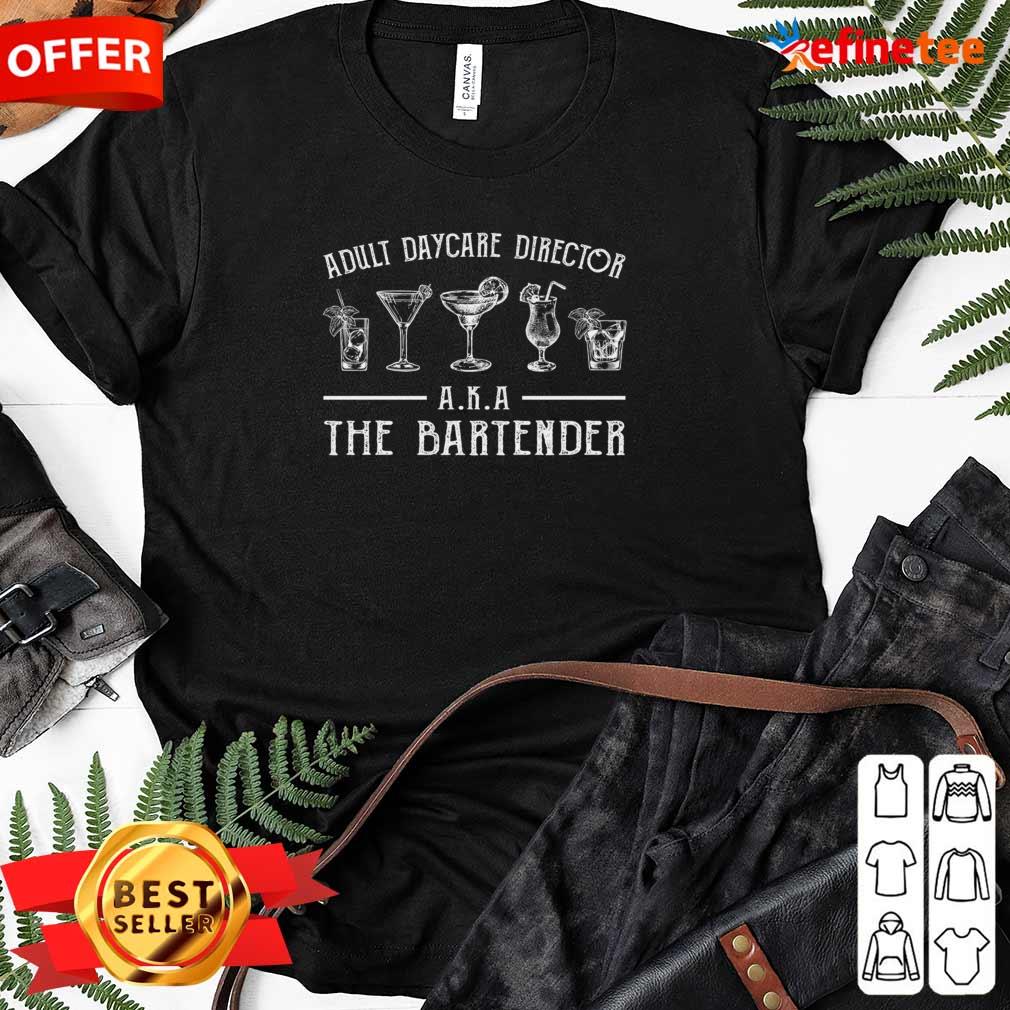 Wonderful Adult Daycare Director Aka The Bartender Colorful Ladies-tee Wonderful Adult Daycare Director Aka The Bartender Colorful Ladies-tee