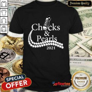 Wonderful Kamala Harris Chucks And Pearls 2021 Shirt
