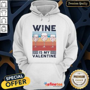 Wonderful Wine Is My Valentine Heart Vintage Hoodie