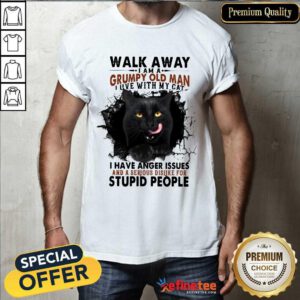Awesome Walk Away I Am A Black Cat Grumpy Old Man Shirt
