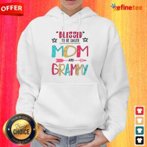 Blessed To Be Called Mom And Grammy Mother Day Hoodie