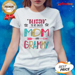 Blessed To Be Called Mom And Grammy Mother Day Ladies-tee