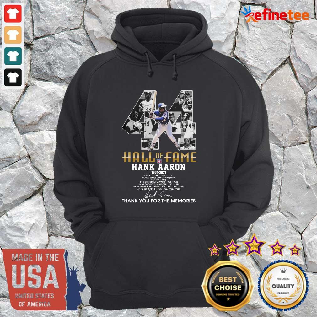 Cool 44 Hank Aaron Atlanta Braves Hall OF Fame 1934 2021 Thank You For The Memories Signatures Hoodie 44 Hank Aaron Atlanta Braves Hall OF Fame 1934 2021 Thank You For The Memories Signatures Hoodie