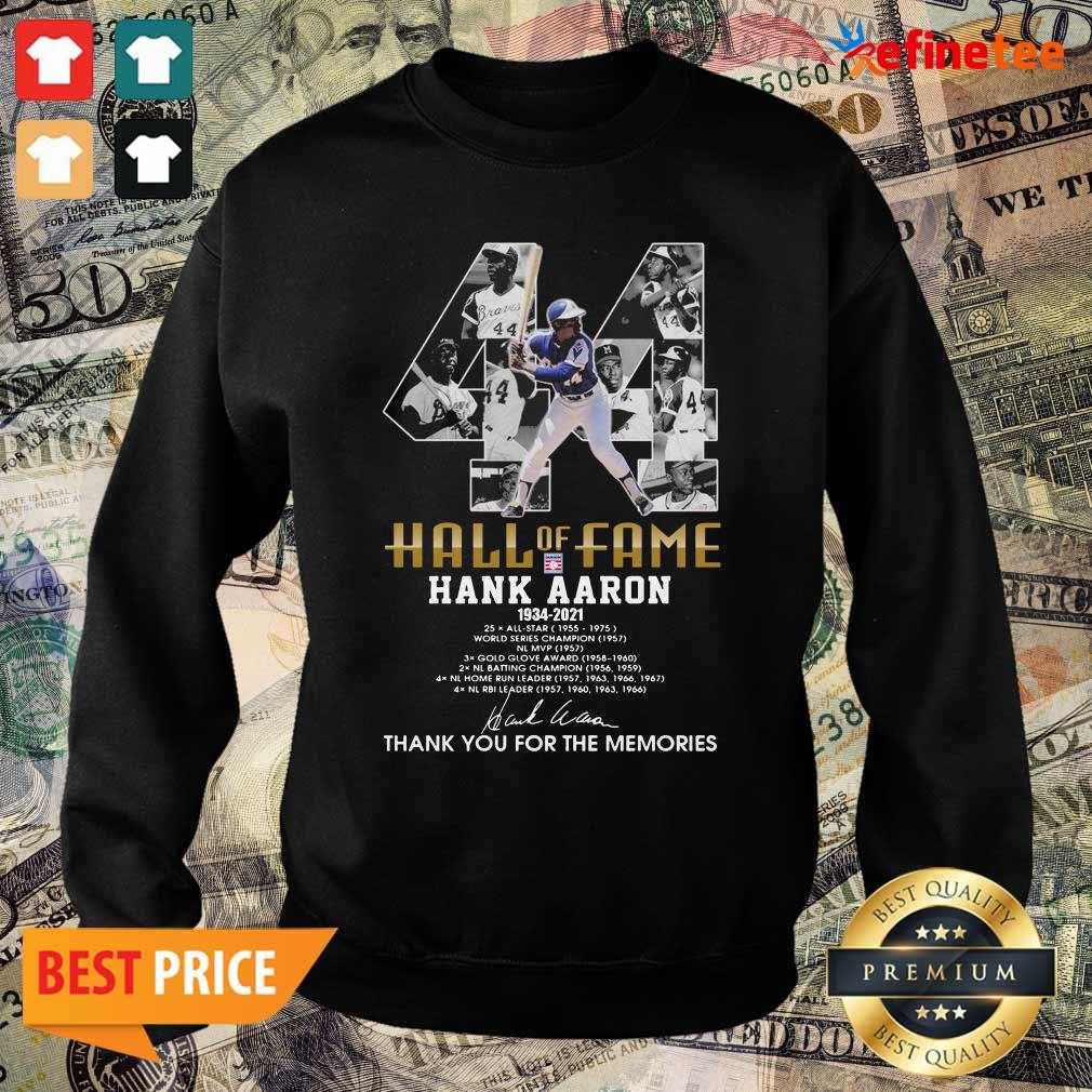 Cool 44 Hank Aaron Atlanta Braves Hall OF Fame 1934 2021 Thank You For The Memories Signatures Sweater 44 Hank Aaron Atlanta Braves Hall OF Fame 1934 2021 Thank You For The Memories Signatures Sweater