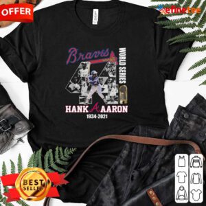 Cute 44 Henry Hank Aaron Atlanta Braves World Series 1934 2021 Signatures Ladies-tee