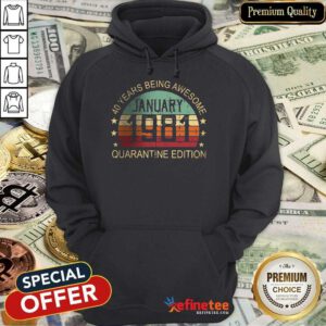 Excellent Quarantine Edition January 1981 Hoodie