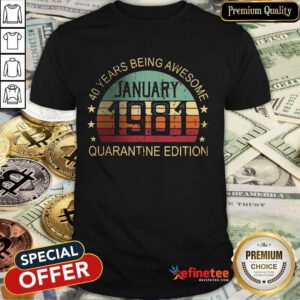 Excellent Quarantine Edition January 1981 Shirt