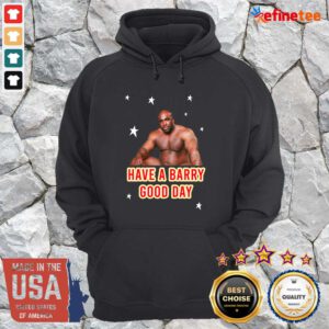 Fantastic Barry Wood Have A Barry Good Day Hoodie