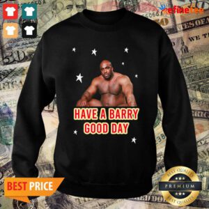 Fantastic Barry Wood Have A Barry Good Day Sweater