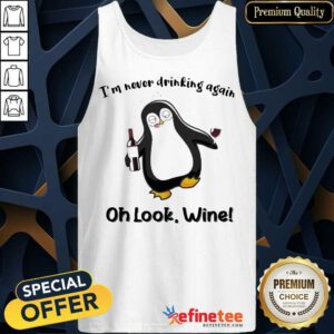 Fantastic Penguins Im Never Drinking Wine 789 Tank Top