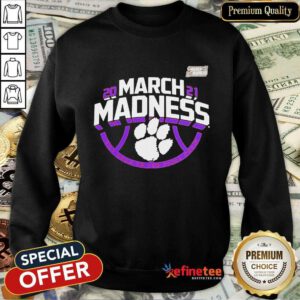 Funny Clemson Tigers 2021 NCAA Mens March Madness Sweatshirt