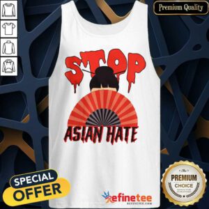 Funny Stop Asian Hate Dont Discrimination Tank Top