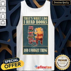 Good Bear Read Books And I Forget Thing Tank Top