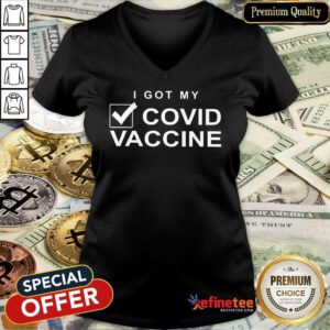 Good I Got My Done Covid Vaccine V-neck