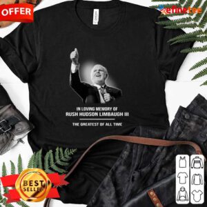 Good In Loving Memory Of Rush Hudson Limbaugh III The Greatest Of All Time Ladies-tee