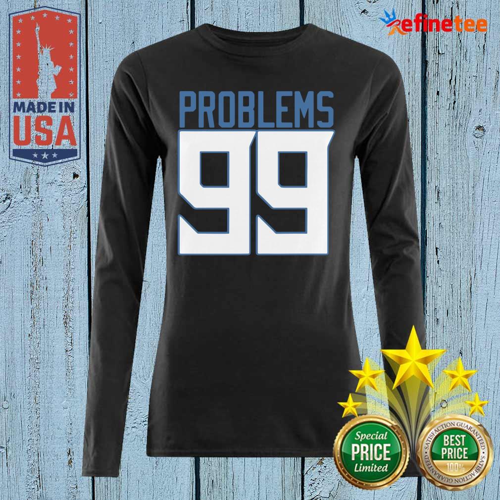 Great Tennessee 99 Problems Long-sleveed Tennessee 99 Problems Long-sleveed