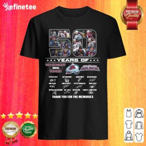 Happy 50 Years Of Colorado Avalanche The Greatest NHL Teams Thank You For The Memories Signatures Shirt