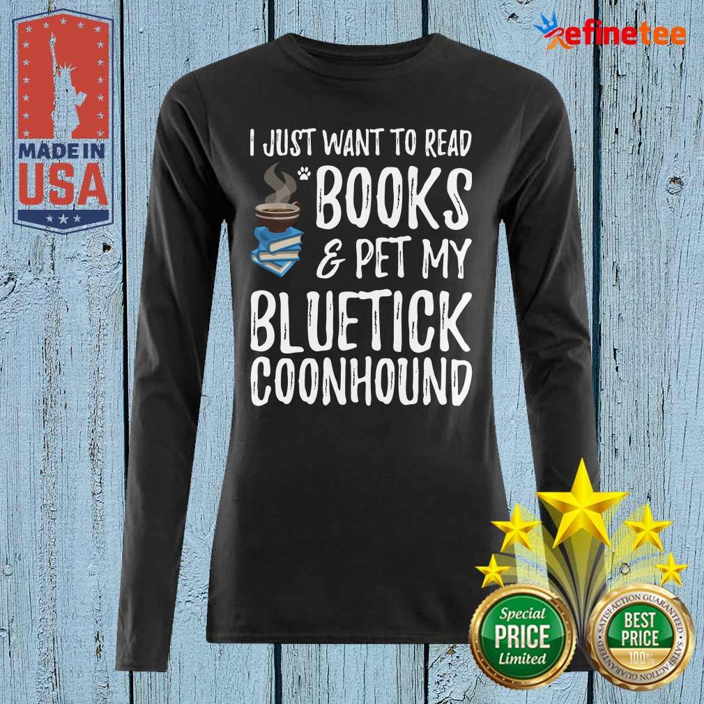 Happy Bluetick Coonhound Avid Book Reader T Shirt Of Dog Mom Long-sleveed Bluetick Coonhound Avid Book Reader T Shirt Of Dog Mom Long-sleveed