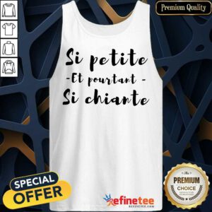 Happy Si Petite Et Pourtant Si Chiante Tank Top