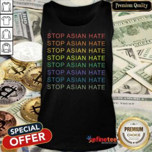 Happy Stop Asian Hate LGBT Terrific Tank Top