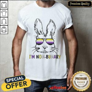 Hot Bunny Im Non Bunary Positive Shirt