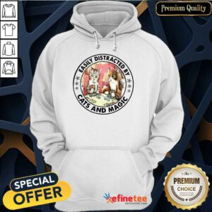 Hot Easily Distracted By Cats And Magic Hoodie