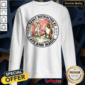 Hot Easily Distracted By Cats And Magic Sweatshirt