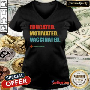 Hot Educated Motivated Vaccinated V-neck