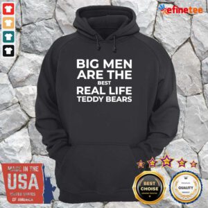Lovely Big Men Are The Best Real Life Teddy Bears Hoodie